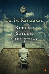 Ruhumu Soydum Çırılçıplak