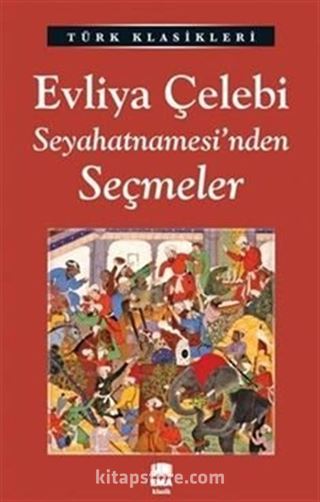 Evliya Çelebi Seyahatnamesi'nden Seçmeler