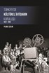 Türkiye'de Kültürel İktidarın Kuruluşu 1923-1945