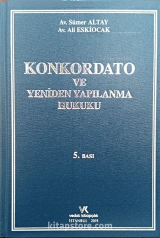 Konkordato ve Yeniden Yapılanan Hukuku