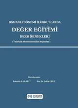 Osmanlı Dönemi İlkokullarda Değer Eğitimi Ders Örnekleri