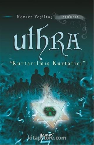 Uthra - Kurtarılmış Kurtarıcı