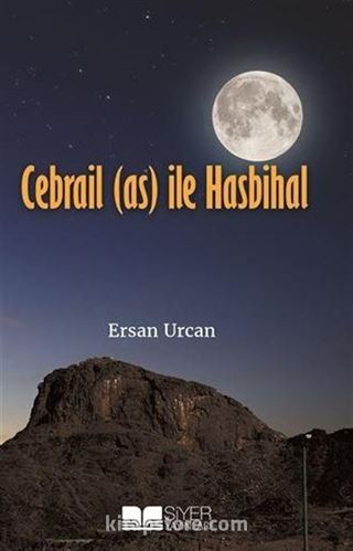 Cebrail (a.s) ile Hasbihal