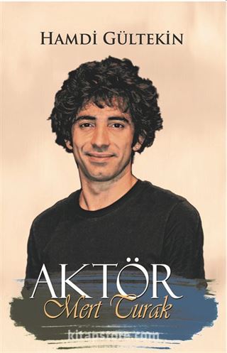 Aktör Mert Turak