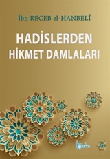 Hadislerden Hikmet Damlaları