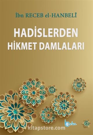 Hadislerden Hikmet Damlaları