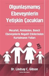 Olgunlaşmamış Ebeveynlerin Yetişkin Çocukları