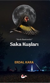 Kırık Bastonda Saka Kuşları