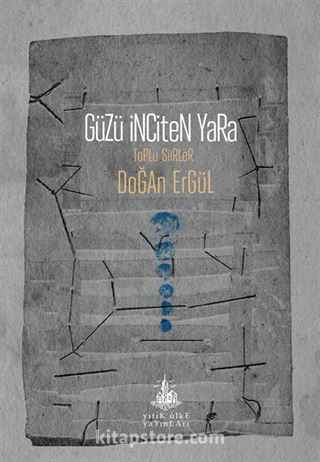 Güzü İnciten Yara