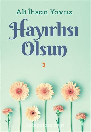 Hayırlısı Olsun