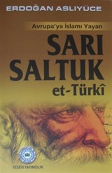 Avrupa'ya İslamı Yayan Sarı Saltuk et-Türki