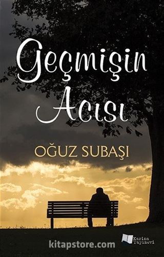 Geçmişin Acısı