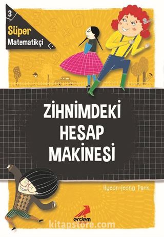 Süper Matematikçi 3 / Zihnimdeki Hesap Makinesi