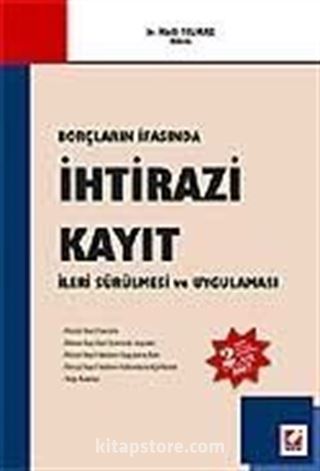 Borçların İfasında İhtirazi Kayıt İleri Sürülmesi ve Uygulanması