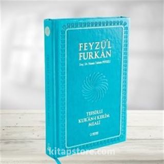 Feyzü'l Furkan Tefsirli Kur'an-ı Kerim Meali (Büyük Boy - Sadece Meal - Mıklepli) Turkuaz