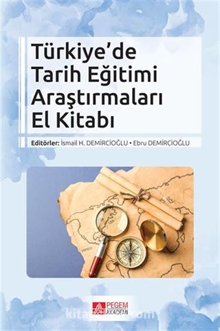 Türkiye'de Tarih Eğitimi Araştırmaları El Kitabı