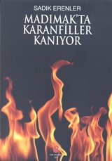 Madımak'ta Karanfiller Kanıyor