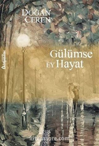 Gülümse Ey Hayat