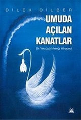 Umuda Açılan Kanatlar