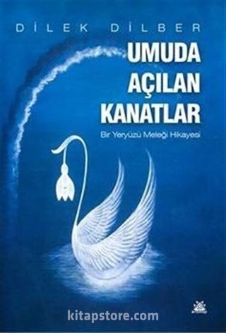 Umuda Açılan Kanatlar