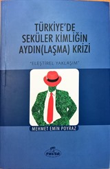 Türkiye'de Seküler Kimliğin Aydın(laşma) Krizi