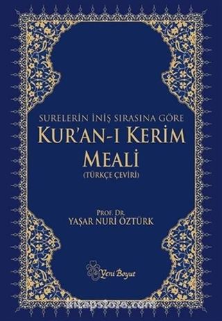 Surelerin İniş Sırasına Göre Kur'an-ı Kerim Meali (Türkçe Çeviri)