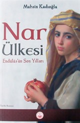 Nar Ülkesi Endülüs'ün Son Yılları