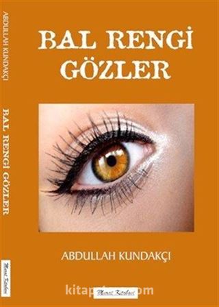 Bal Rengi Gözler