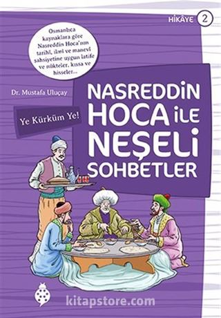 Nasreddin Hoca ile Neşeli Sohbetler 2 / Ye Kürküm Ye!