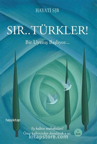 Sır.. Türkler! Bir Uyanış Başlıyor...