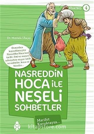 Nasreddin Hoca ile Neşeli Sohbetler 4 / Marifet Kavuktaysa...