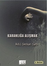 Karanlığa Alışmak