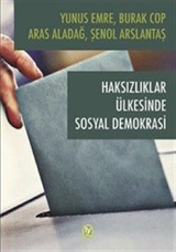 Haksızlıklar Ülkesinde Sosyal Demokrasi