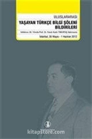 Yaşayan Türkçe Bilgi Şöleni Bildirileri 30 Mayıs - 1 Haziran 2012