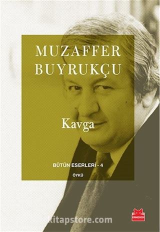 Kavga / Bütün Eserleri 4