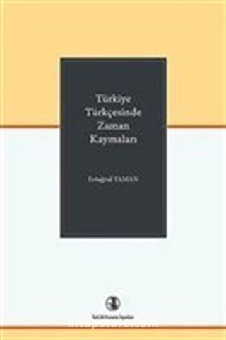 Türkiye Türkçesinde Zaman Kaymaları