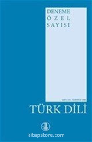 Türk Dili Dergisi - Deneme Özel Sayı: 118