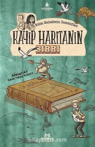 Bizim Mahallenin Dedektifleri / Kayıp Haritanın Sırrı