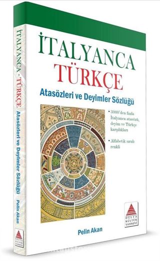 İtalyanca Türkçe Atasözleri ve Deyimler Sözlüğü