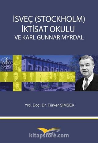 İsveç (Stockholm) İktisat Okulu ve Karl Gunnar Myrdal