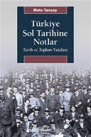 Türkiye Sol Tarihine Notlar