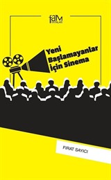 Yeni Başlamayanlar İçin Sinema