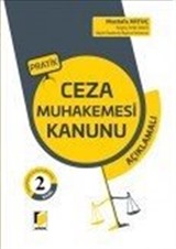 Pratik Ceza Muhakemesi Kanunu (Açıklamalı)