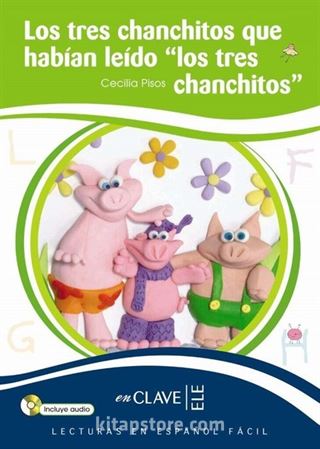 Los tres chanchitos... +Audio descargable (LEEF Nivel-1) 7-10 yaş İspanyolca Okuma Kitabı