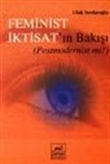 Feminist İktisat'ın Bakışı (Postmodernist mi?)