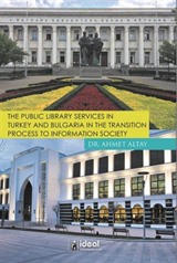 The Public Library Services In Turkey And Bulgaria In The Transition Process To Information Society