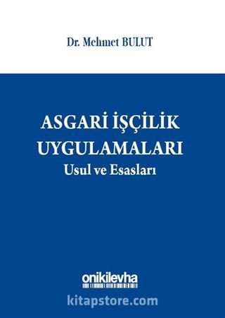 Asgari İşçilik Uygulamaları Usul ve Esasları