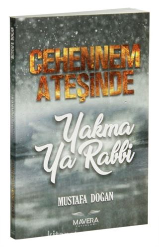 Cehennem Ateşinde Yakma Ya Rabbi