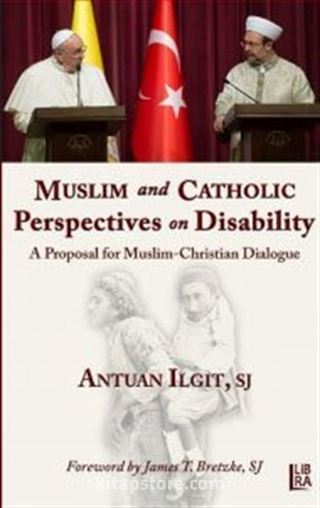 Muslim and Catholic Perspectives on Disability