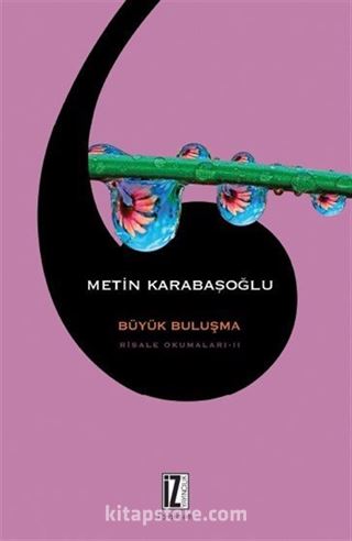 Risale Okumaları 2 / Büyük Buluşma